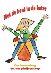 BRABANT - Met de kont in de boter - 40 jaar schrijverschap Cor Swanenberg