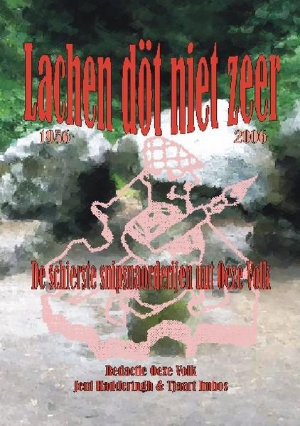 DRENTE - Lachen döt niet zeer