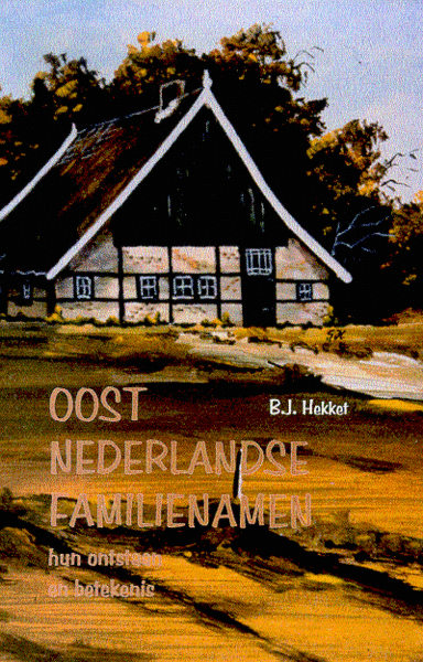 OOST NEDERLAND - Oost Nederlandse famillienamen