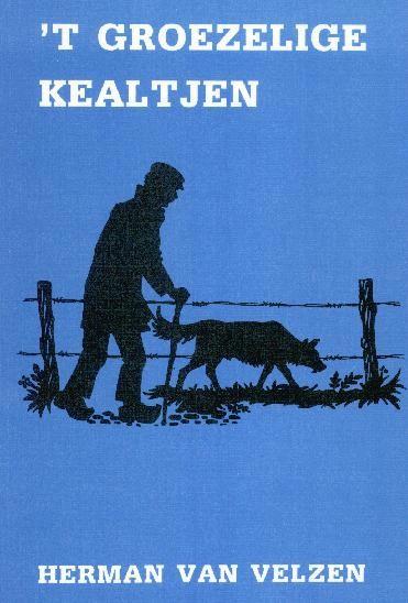 ACHTERHOEK -  ’t Groezelige kealtjen