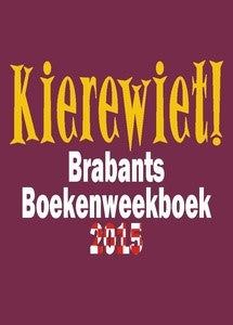 BRABANT - Kierewiet - Brabants boekenweekboek 2015